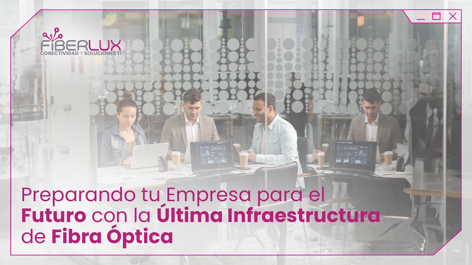 preparando empresas para el futuro de la infraestructura de fibra óptica